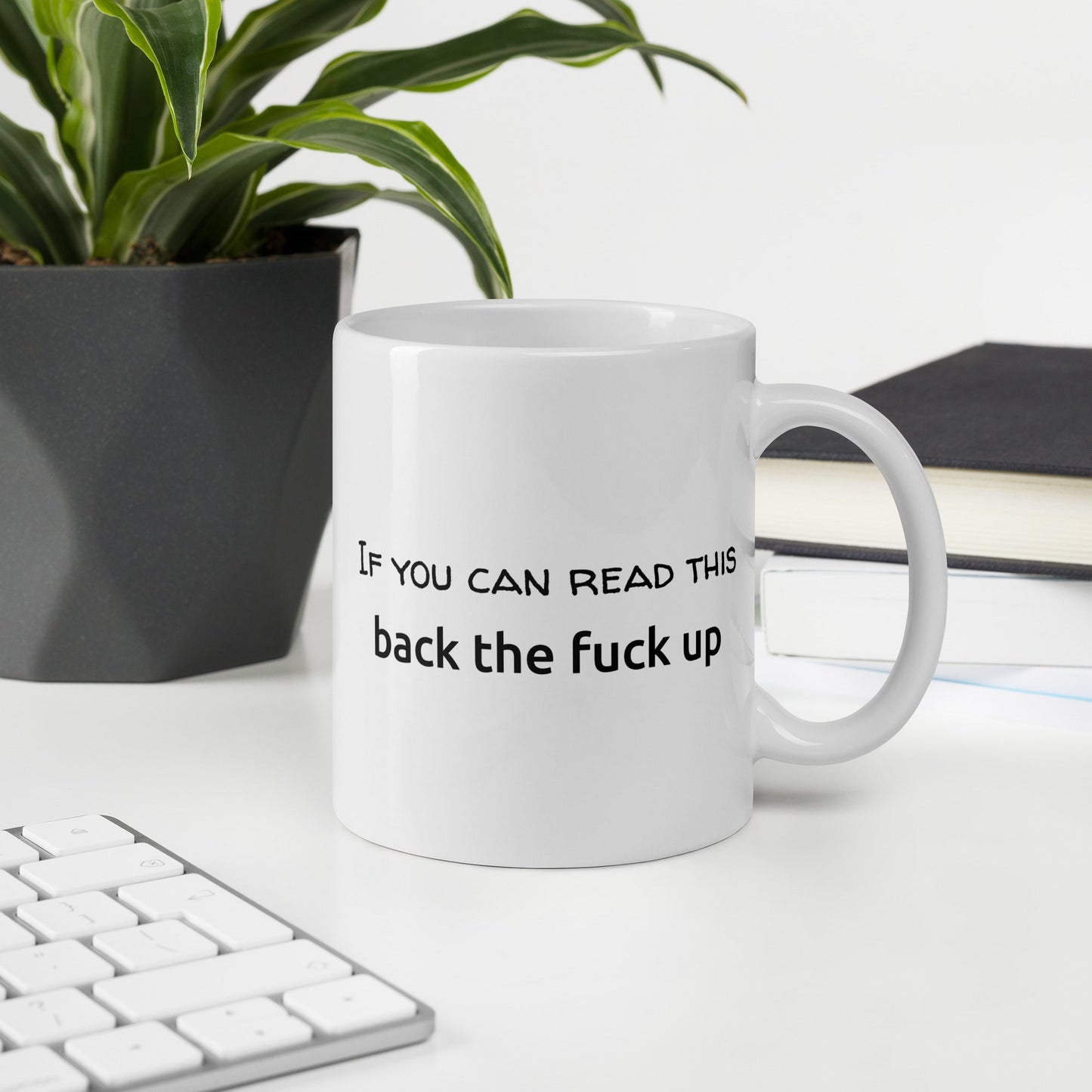 "Back the F* Up" Mug - White - Roasted Sarcastic and Funny Coffee Mugs Gifts