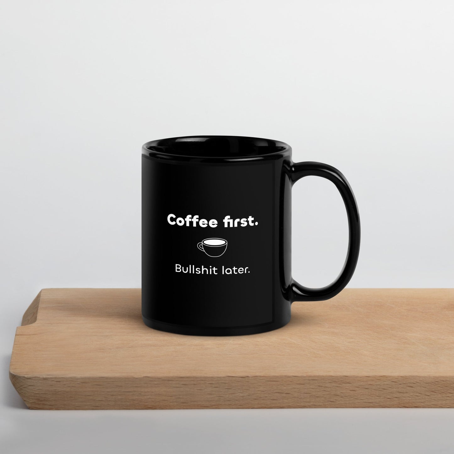 "Coffee First" Mug - Black - Roasted Sarcastic and Funny Coffee Mugs Gifts