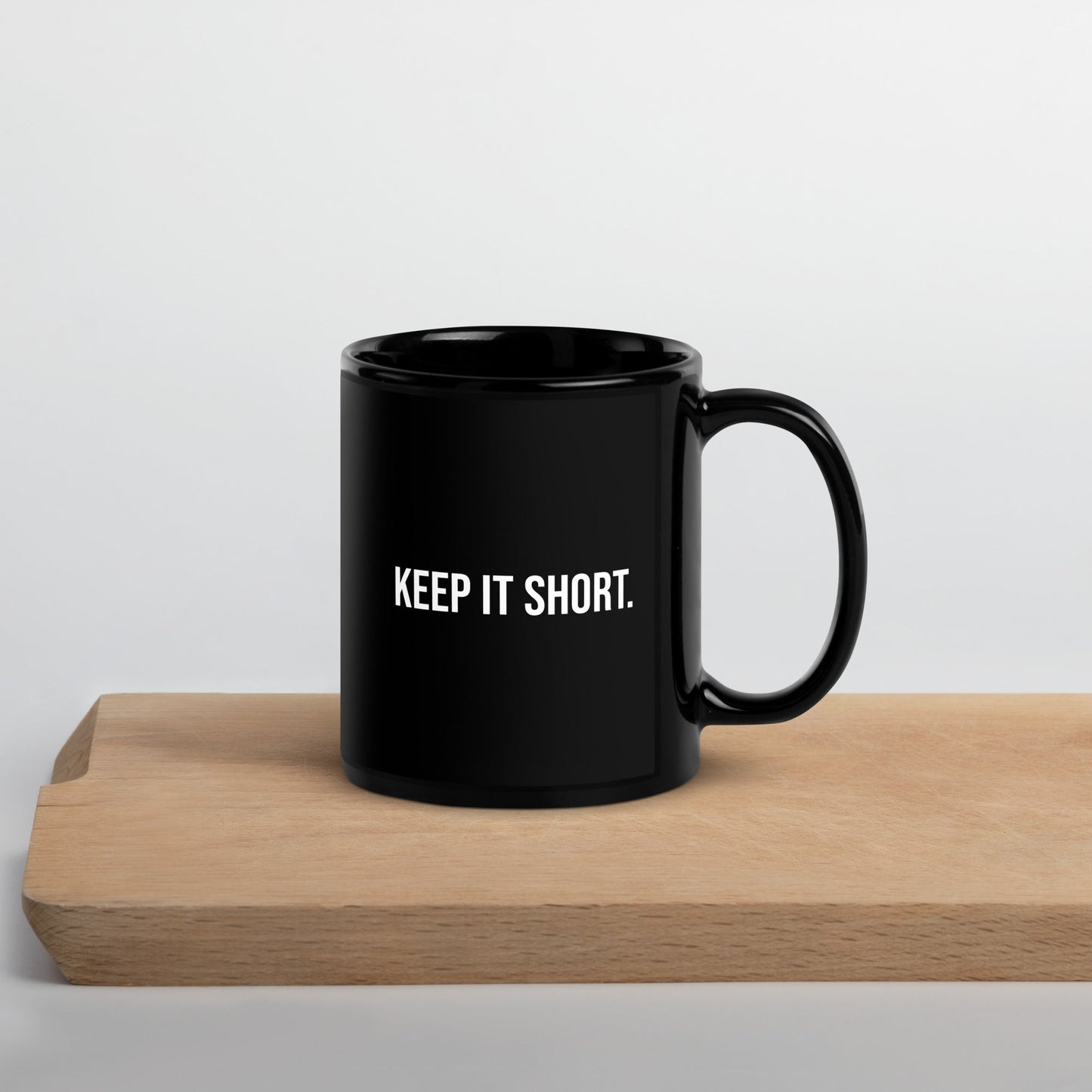 "Keep it Short" Mug - Black - Roasted Sarcastic and Funny Coffee Mugs Gifts